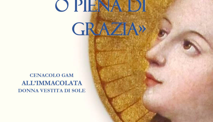 SIA GIOIA A TE, O PIENA DI GRAZIA”